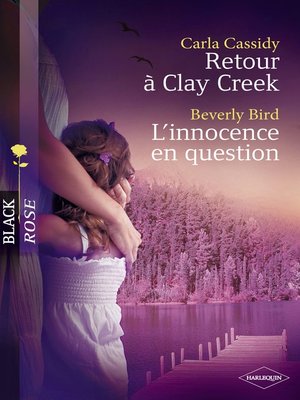 cover image of Retour à Clay Creek--L'innocence en question (Harlequin Black Rose)
